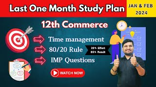 Last One Month Study Plan  Time management  Board exam 2024  Commerce HSC Maharashtra Board [upl. by Aihsital637]