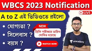 🔴WBCS 2023 Notification  WBCS Syllabus Age Qualifications Salary  WBCS Form Fill Up 2023 🔥 [upl. by Haeluj]