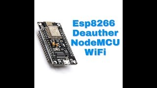 ESP8266 Tutorial  WiFi Deauther With ESP8266 NodeMCU [upl. by Shewchuk]