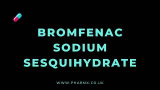 How to pronounce Bromfenac sodium sesquihydrate [upl. by Orferd]