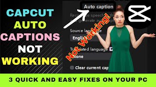 CapCut Auto Captions Not Working On PC  3 Quick and Easy Fixes [upl. by Lenhard80]