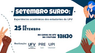 Setembro Surdo Experiências acadêmicas dos estudantes da UFV [upl. by Eanal]