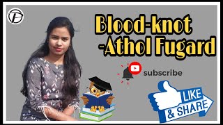 Blood Knot By Athol Fugard  Explained in Hindi pratishrutikheti [upl. by Haneeja]