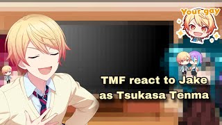 TMF react to Jake as Tsukasa Tenma  chillicheese  tmf x pjsk  GCRV [upl. by Barabbas985]