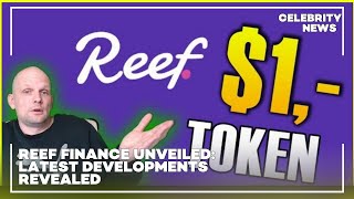 Reef Finance Unveiled Latest Developments Revealed [upl. by Krute]