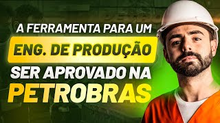 A melhor forma de estudar para a PETROBRAS e ser aprovado  Engenharia de Produção [upl. by Normac]