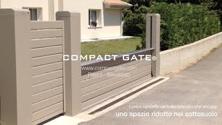 COMPACT GATE® Patent  Brevettato quotcancelli automatici per edilizia innovativaquot [upl. by Duwad]