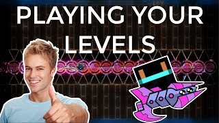 Geometry Dash  Playing Your Levels  Part 9 [upl. by Llatsyrk]