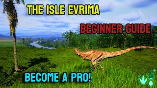 The Isle Evrima Beginners Guide 2024  Tips and Tricks Become a Pro [upl. by Namhar133]