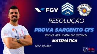 MATEMÁTICA E RACIOCÍNIO LÓGICO  CFS Sargento PM  FGV  Mike School  Correção Prova  290924 [upl. by Atnohsal200]