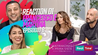 Reaction di Francesco e Martina ALLE SCELTE FINALI 8 episodio di Matrimonio a prima vista S10 [upl. by Cohin]