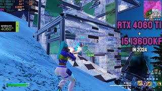 RTX 4060 Ti Fortnite  i5 13600KF  RTX 4060 Ti [upl. by Chelsae359]