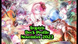 Traptrix Deck Profile November 2023 [upl. by Culliton]