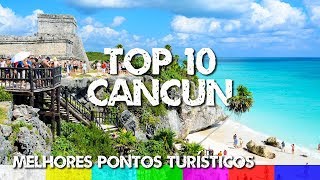 O que fazer em Cancun  10 Melhores Pontos Turísticos da Riviera Maya [upl. by Evars]