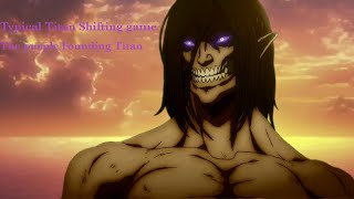 Typical Titan Shifting game episode 10 The purple Founding Titan [upl. by Alleroif]