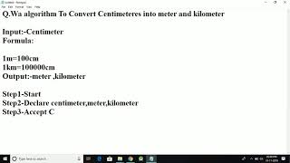 Algorithm To Convert Centimeter into Meter amp Kilometer [upl. by Nyrehtac114]