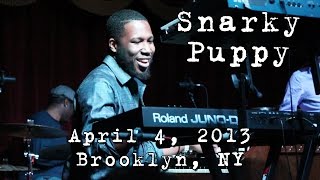 Snarky Puppy 20130404  Brooklyn Bowl Brooklyn NY Complete Show HD [upl. by Niamrej]