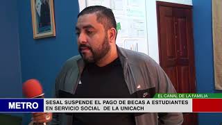 SESAL SUSPENDE EL PAGO DE BECAS A ESTUDIANTES EN SERVICIO SOCIAL DE LA UNICACH [upl. by Dardani]