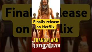 THANGALAAN  ottreleases thangalaan netflix hindidubbed shorts [upl. by Loring]