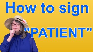 How To Sign PATIENT — ASL Word Of The Day — Word 54 [upl. by Posner]