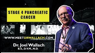 STAGE 4 PANCREATIC CANCER  DR JOEL WALLACH [upl. by Woodring866]