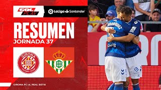 RESUMEN GIRONA 12 REAL BETIS [upl. by Barby]