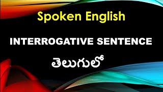 What is the Interrogative Sentence in English Languagein TeluguTypes of Sentences [upl. by Ardaid400]