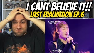 HOW GOOD ARE THEY BABYMONSTER  Last Evaluation EP6  REACTION [upl. by Dolph]