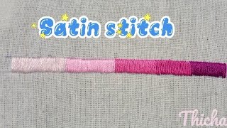 Satin StitchHand Embroidery Basic Stitches การปักลายทึบหัดปัก [upl. by Nosnor]