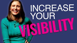 10 SECRETS to Increase Your VISIBILITY at Work Become More Visible amp Get PROMOTED [upl. by Yromas]