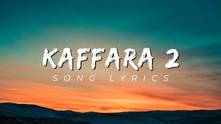 Kaffara 2 SoundTrack Lyrics [upl. by Nangatrad]