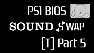 PlayStation 1  Bios Sound Swap T Part 5 [upl. by Enela465]