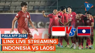 Jadwal dan Link Streaming Timnas Indonesia Vs Laos di Piala AFF 2024 Main Malam Ini [upl. by Zela]