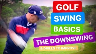 GOLF SWING BASICS THE DOWNSWING [upl. by Aloin]