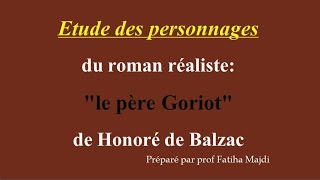 étude des personnages dans le roman quotle père Goriotquotde Balzac [upl. by Leona]