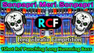 1Shot Rcf Competition  Humming Long Bass  New Competition  Rcf Competition Mix  Dj Rcf [upl. by Valentia992]