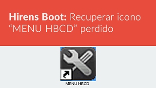 Recuperar icono MENU HBCD de Hirens Boot [upl. by Cilurzo]