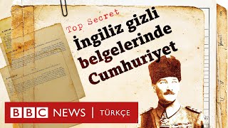 Cumhuriyetin 100 yılı İngiliz gizli belgelerinde 29 Ekim 1923 [upl. by Enitsirc201]