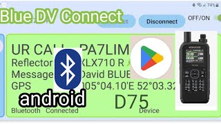 NEW DV BLUE DV CONNECT  KENWOOD D75 PA7LIM [upl. by Pete]