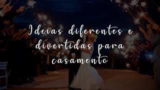 IDEIAS DIFERENTES E DIVERTIDAS PARA CASAMENTO [upl. by Aniretake]