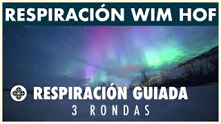 Respiración Guiada de Wim Hof • 3 RONDAS • Ejercicio de Respiración en Español [upl. by August876]