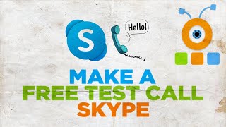 How to Make a Free Test Call in Skype [upl. by Acinad]