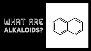 What are Alkaloids [upl. by Tiloine]