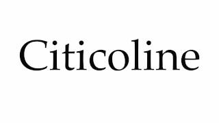 How to Pronounce Citicoline [upl. by Olram]