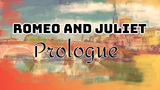 Romeo and Juliet prologue by William Shakespeare  Two households both alike in dignity  WITH TEXT [upl. by Layla9]