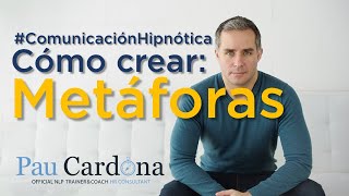 Cómo crear Metáforas lenguajehipnótico [upl. by Llenad]