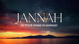 Your Home in Jannah  EP 5 [upl. by Nive155]