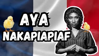 AYA NAKAPIAPIAF  DÉCOUVREZ CETTE FORMIDABLE CHANTEUSE FRANÇAISE 🐓🐤🐥 [upl. by Daniel]