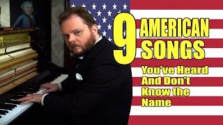 9 American Songs That Youve Heard And Dont Know The Name [upl. by Sloane]