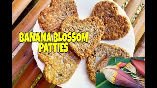 Banana Blossom Patties  Quick and Easy [upl. by Eeniffar41]